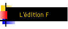 L'dition F